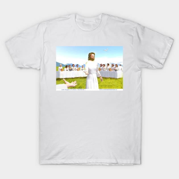 The Last Supper of Jesus ( Eucharist ) T-Shirt by Andrea Matarazzo